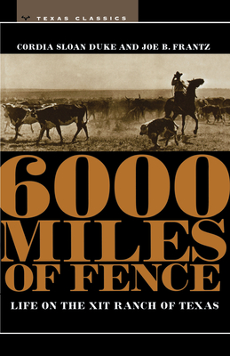 6000 Miles of Fence (M. K. Brown Range Life Series) Cover Image