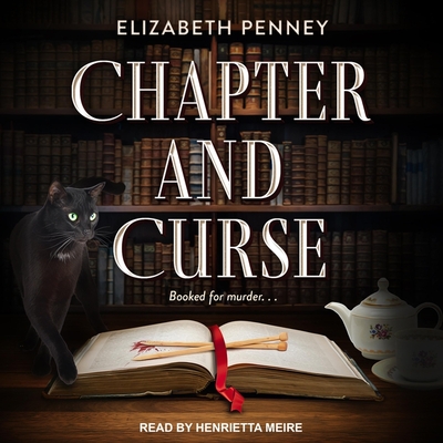 Chapter and Curse By Elizabeth Penney, Henrietta Meire (Read by) Cover Image