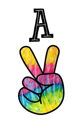 A: Monogrammed Peace Sign Letter a By Monogrific Journals Cover Image
