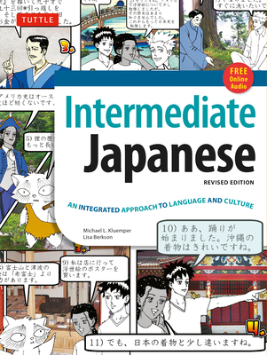 Intermediate Japanese Textbook: An Integrated Approach to Language and Culture By Michael L. Kluemper, Lisa Berkson Cover Image