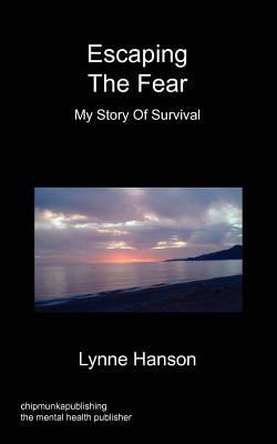 Escaping the Fear - My Story of Survival Cover Image
