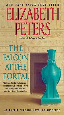 The Falcon at the Portal: An Amelia Peabody Novel of Suspense (Amelia Peabody Series #11)