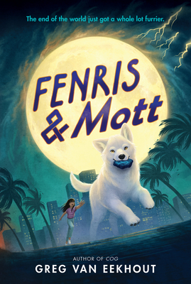 Fenris & Mott By Greg van Eekhout Cover Image