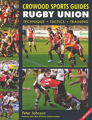 Rugby Union: Technique Tactics Training (Crowood Sports Guides) Cover Image