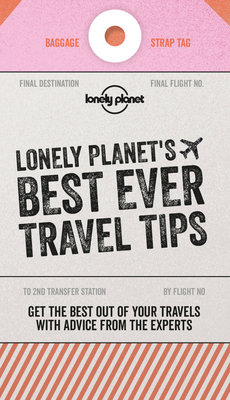 Lonely Planet's Best Ever Travel Tips Cover Image