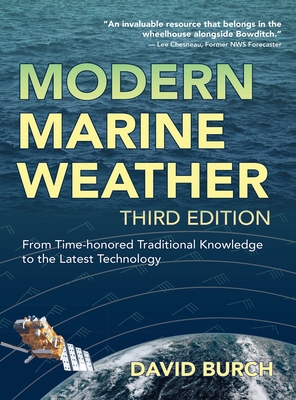 Modern Marine Weather: From Time-honored Traditional Knowledge to the Latest Technology By David Burch, Tobias Burch (Designed by) Cover Image