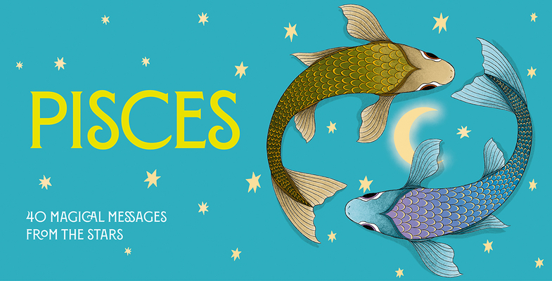 Pisces Pocket Zodiac Cards: 40 Magical Messages from the Stars