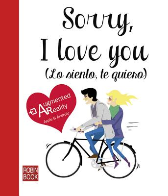 Sorry, I love you (Lo siento, te quiero) (Libro amigo)