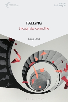 Falling Through Dance and Life By Emilyn Claid Cover Image