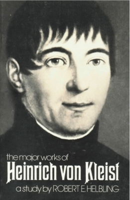Heinrich Von Kleist: The Major Works (New Directions Books) By Robert E. Helbling Cover Image