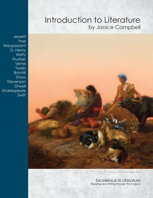 Introduction to Literature: Reading and Writing through the Classics By Janice Campbell Cover Image