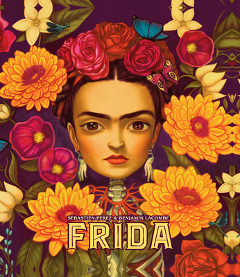 Frida By Sebastien Perez, Benjamin Lacombe (Other), Alison Anderson (Other) Cover Image