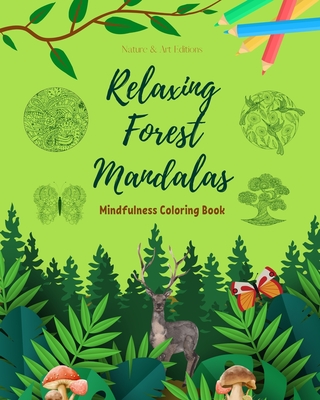 The Mindfulness Coloring Book: Relaxing, Anti-Stress Nature
