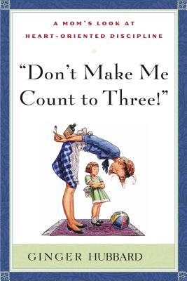 Don't Make Me Count to Three By Hubbard Cover Image