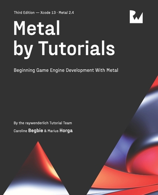 Metal by Tutorials (Third Edition): Beginning Game Engine Development With Metal Cover Image
