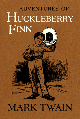 Adventures of Huckleberry Finn: The Authoritative Text with Original Illustrations (Mark Twain Library #9) Cover Image