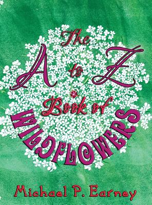 Cover for The A to Z Book of Wildflowers