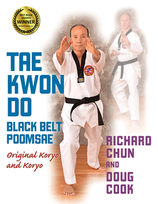 Tae Kwon Do Black Belt Poomsae: Original Koryo and Koryo Cover Image