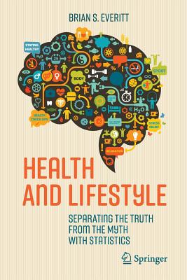 Health and Lifestyle: Separating the Truth from the Myth with Statistics Cover Image