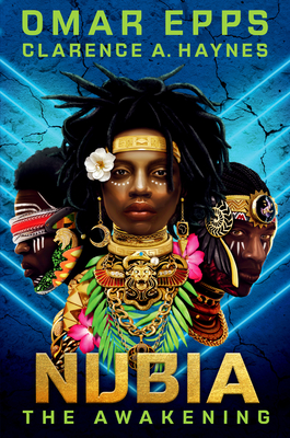 Nubia: The Awakening By Omar Epps, Clarence A. Haynes Cover Image