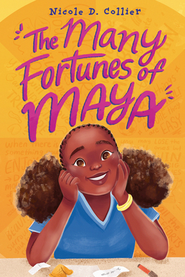The Many Fortunes of Maya By Nicole D. Collier Cover Image