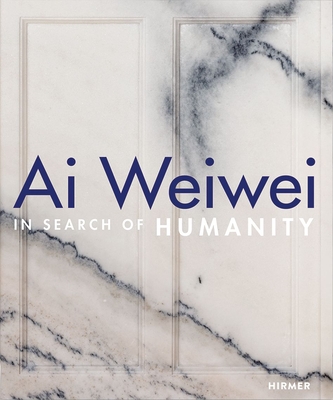 Ai Weiwei: In Search of Humanity Cover Image