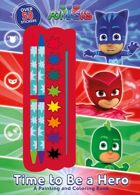 PJ Masks: Time to Be a Hero (Color & Activity with Crayons and Paint)