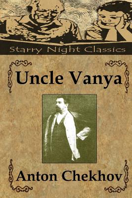 Uncle Vanya: Scenes From Country Life Cover Image