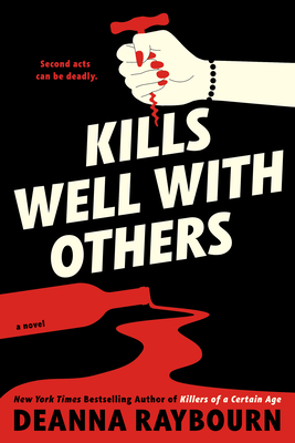 Kills Well with Others By Deanna Raybourn Cover Image
