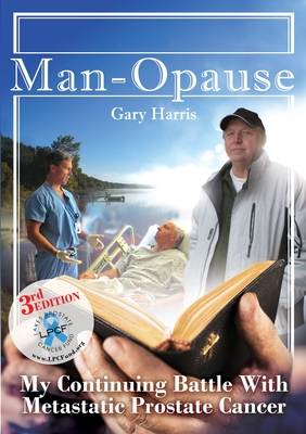 Man - Opause My Continuing Battle with Metastatic Prostate Cancer Cover Image
