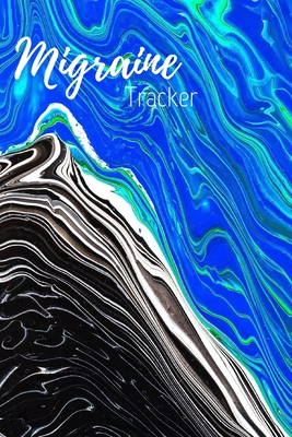 Migraine Tracker: the 90 day migraine and pain diary black and blue water color- Beautifully designed pain management notebook to record Cover Image