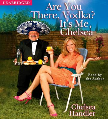 Cover for Are You There, Vodka? It's Me, Chelsea