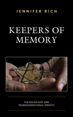 Keepers of Memory: The Holocaust and Transgenerational Identity (Lexington Studies in Jewish Literature)