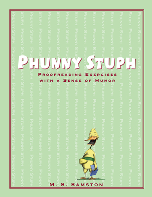 Phunny Stuph: Proofreading Exercises with a Sense of Humor (Grades 7-12) Cover Image