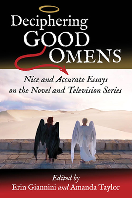Deciphering Good Omens: Nice and Accurate Essays on the Novel and Television Series Cover Image