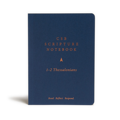CSB Scripture Notebook, 1-2 Thessalonians: Read. Reflect. Respond. Cover Image