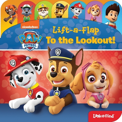 Nickelodeon Paw Patrol: To the Lookout! Lift-A-Flap Look and Find By Pi Kids, Fabrizio Petrossi (Illustrator), Harry Moore (Illustrator) Cover Image