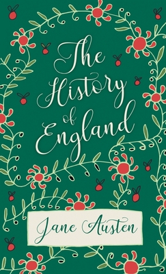 The History of England By Jane Austen Cover Image