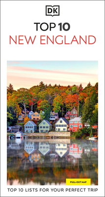 DK Top 10 New England: Top 10 lists for your perfect trip, plus an all-weather folded map (Pocket Travel Guide)