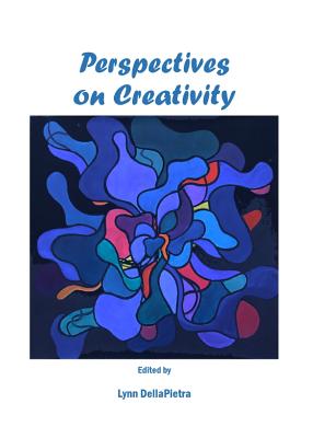 Perspectives on Creativity By Lynn Dellapietra (Editor) Cover Image