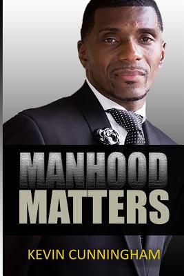 Manhood Matters Cover Image