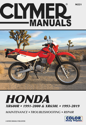Honda XR600R - 1991-2000 & XR650L - 1993-2019 Clymer Manual: Maintenance - Troubleshooting - Repair (Clymer Powersport) Cover Image