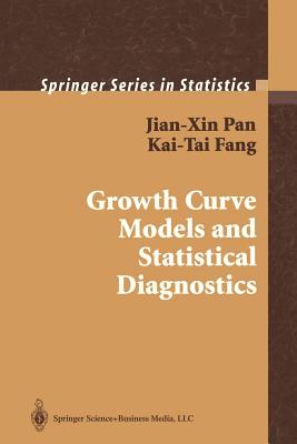 Growth Curve Models and Statistical Diagnostics (Springer Statistics)