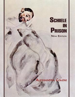 Schiele in Prison: New Edition Cover Image