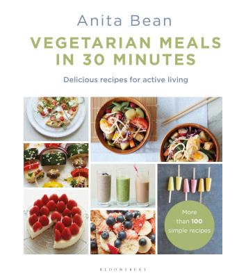 Vegetarian Meals in 30 Minutes: More than 100 delicious recipes for fitness