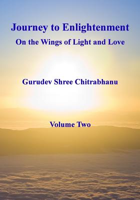 Journey to Enlightenment: On the Wings of Light and Love Cover Image