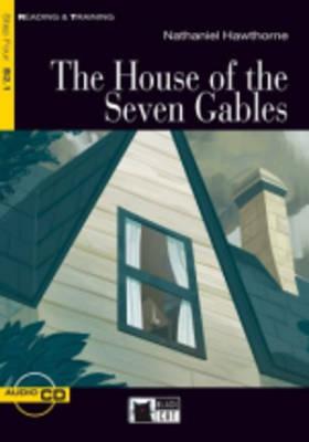 The House of the Seven Gables [With CD (Audio)] (Reading & Training: Step 4)