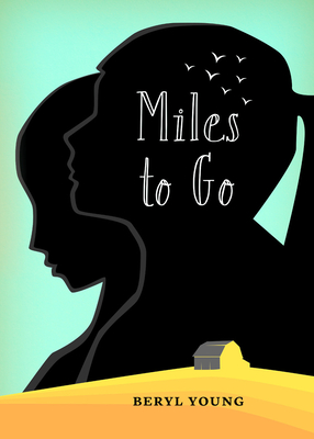 Miles to Go By Beryl Young Cover Image