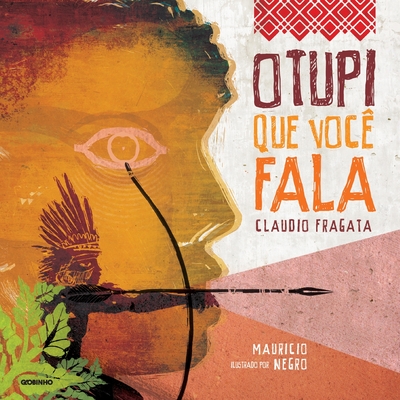 O Tupi Que Você Fala By Claudio Fragata Cover Image