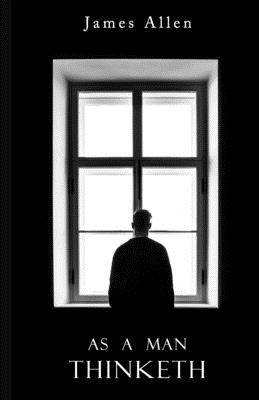 As A Man Thinketh